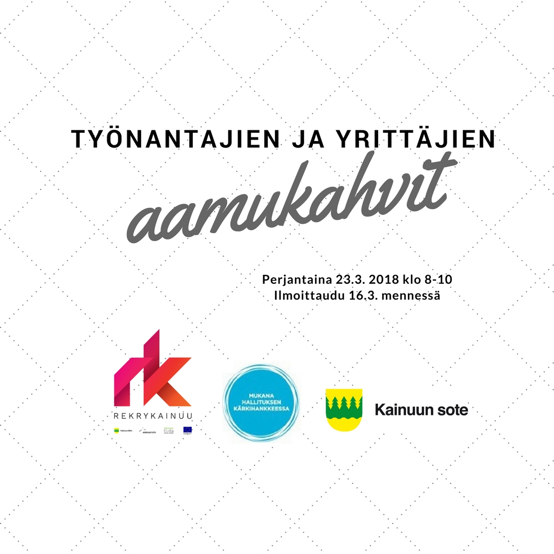 Hyvä kainuulainen työnantaja ja yrittäjä: kaipaatko lisää työvoimaa?