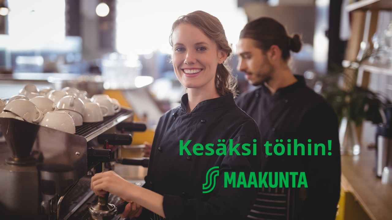 Kesätöihin hotelli- ja ravintola-alalle Osuuskauppa Maakunnalle